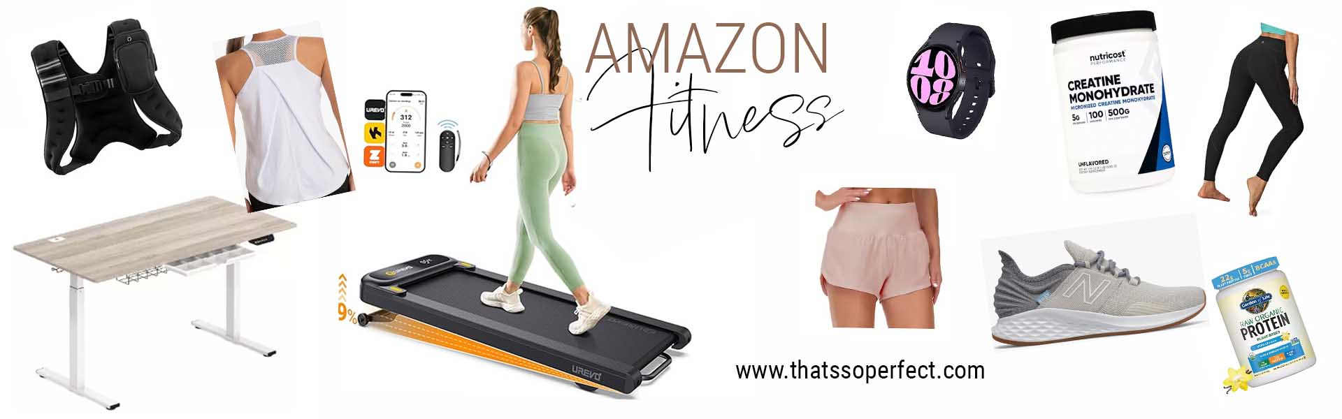 Collage of amazon fitness products, including a walking pad, a motorized standing desk, a weighted vest, creatine monohydrate and other products related to fitness